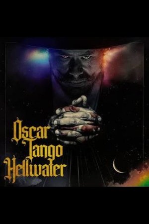 Oscar Tango Hellwater