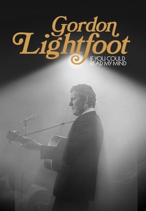 Gordon Lightfoot: If You Could Read My Mind